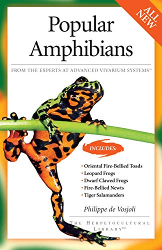 Stock image for Popular Amphibians: From the Experts at Advanced Vivarium Systems (CompanionHouse Books) Fire-Bellied Toads and Newts, Leopard and Dwarf Clawed Frogs, Tiger Salamanders for sale by BooksRun