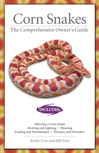 Beispielbild fr Corn Snakes: The Comprehensive Owner's Guide (CompanionHouse Books) Housing Requirements, Feeding, Breeding, Diseases and Disorders, Color and Pattern Variations, & More (The Herpetocultural Library) zum Verkauf von WorldofBooks