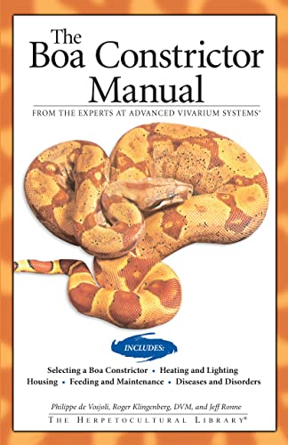 9781882770762: The Boa Constrictor Manual (CompanionHouse Books) Choosing a Pet Snake, Housing, Heating, Lighting, Feeding, Maintenance, Breeding, Recognizing Disease, Disorders, and More