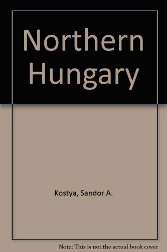 Stock image for Northern Hungary for sale by Better World Books