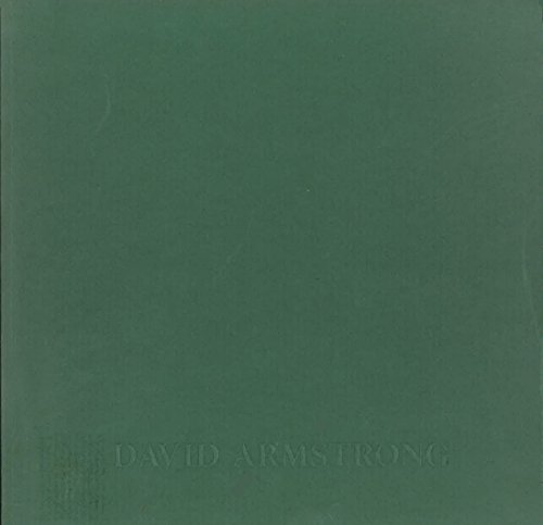 David Armstrong: A retrospective 1965-1995, June 25-August 25, 1995 (9781882790074) by Armstrong, David