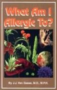 Imagen de archivo de What Am I Allergic To? a la venta por Bookmans