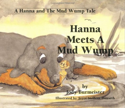 Beispielbild fr Hanna Meets a Mud Wump zum Verkauf von HPB Inc.