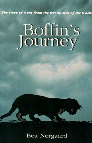 Beispielbild fr Boffin's Journey A Cat Tale for Reader's of all Ages zum Verkauf von Chequamegon Books