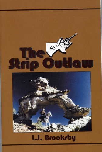 Beispielbild fr The Strip Outlaw zum Verkauf von James Lasseter, Jr