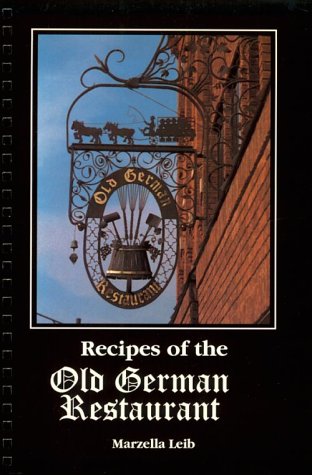 9781882792962: Recipes of the Old German Restaurant: And Other Traditional German Recipes