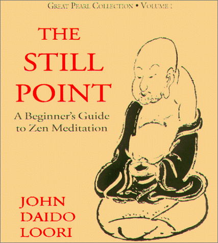 Stock image for Finding the Still Point : A Beginner's Guide to Zen Meditation for sale by Better World Books: West