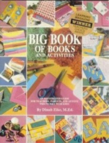 9781882796076: The Big Book of Books and Activities: An Illustrated Guide for Teacher, Parents, and Anyone Who Works With Kids!