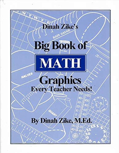 Beispielbild fr Dinah Zike's Big Book of Math Graphics Every Teacher Needs! zum Verkauf von Gulf Coast Books