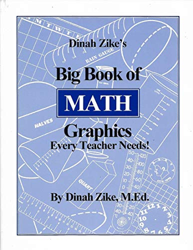 Imagen de archivo de Dinah Zike's Big Book of Math Graphics Every Teacher Needs! a la venta por Gulf Coast Books