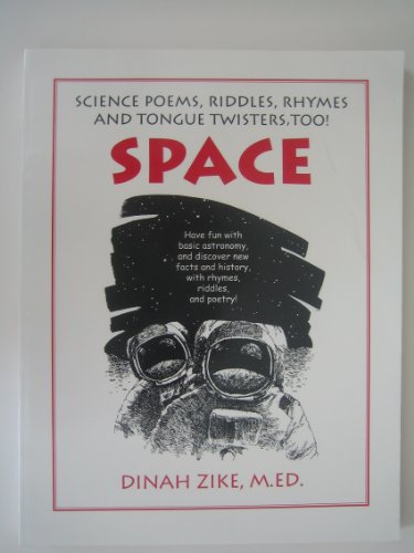 Stock image for Space Science Poems, Riddles, Rhymes and Tonque Twisters, Too! for sale by Ergodebooks