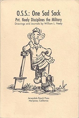 9781882803064: O.S.S.:One Sad Sack: Pvt. Nelly Disciplines the Military