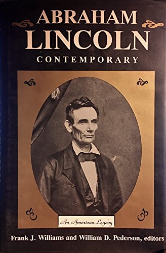 Beispielbild fr Abraham Lincoln : Contemporary - An American Legacy zum Verkauf von Better World Books