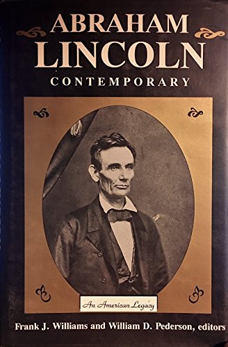Imagen de archivo de Abraham Lincoln : Contemporary - An American Legacy a la venta por Better World Books
