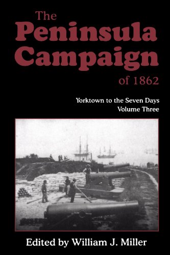 Stock image for The Peninsula Campaign Of 1862: Yorktown To The Seven Days, Vol. 3 for sale by SecondSale