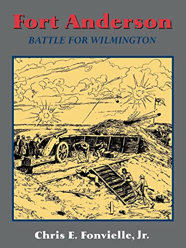 9781882810246: Fort Anderson: The Battle For Wilmington