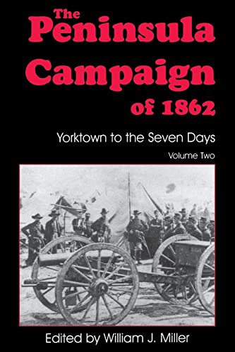 Beispielbild fr The Peninsula Campaign Of 1862 Vol. 2 : Yorktown to the Seven Days, Vol. 2 zum Verkauf von Better World Books
