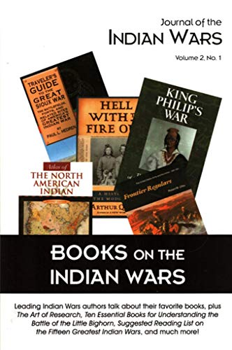 Imagen de archivo de Journal of the Indian Wars: Volume 2, Number 1 - Books on the Indian Wars a la venta por Wonder Book
