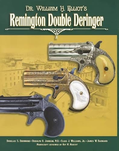 9781882824359: Dr William H. Elliot's Remington Double Deringer