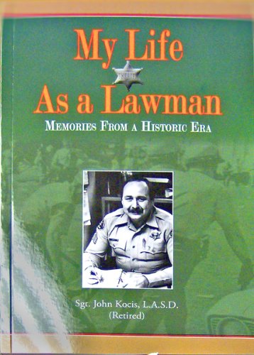 Stock image for MY LIFE AS A LAWMAN: Memories From a Historic Era for sale by St Vincent de Paul of Lane County