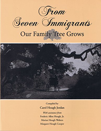 Stock image for FROM SEVEN IMMIGRANTS: OUR FAMILY TREE GROWS for sale by Madrona Books