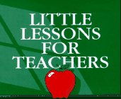 Imagen de archivo de Little Lessons for Teachers a la venta por Wonder Book