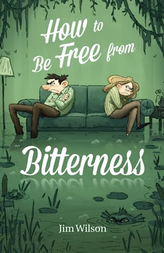 Stock image for How to Be Free from Bitterness for sale by Half Price Books Inc.