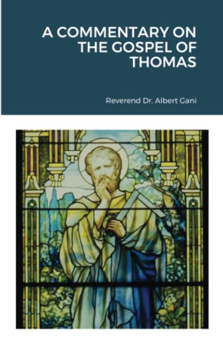 Stock image for A Commentary on the Gospel of Thomas for sale by Lucky's Textbooks