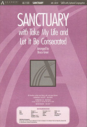 Sanctuary with Take My Life and Let It Be Consecrated (9781882854240) by Bruce Greer