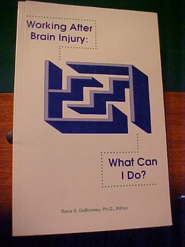 Beispielbild fr Working After Brain Injury: What Can I Do? zum Verkauf von Wonder Book