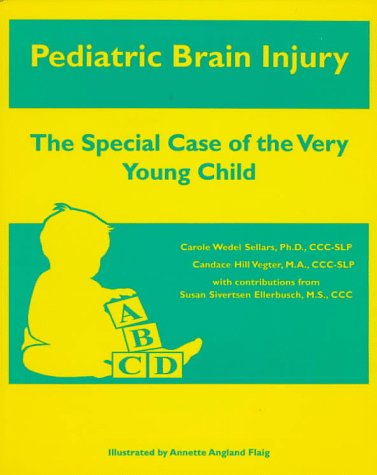 Stock image for Pediatric Brain Injury: The Special Case of the Very Young Child for sale by HPB-Red