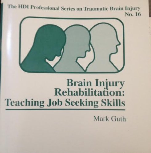 Stock image for Teaching Job Seeking Skills (Vol. 16) (The Professional Series on Brain Injury Rehabilitation) for sale by G3 Books