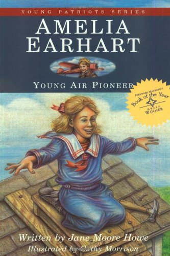 Beispielbild fr Amelia Earhart: Young Air Pioneer (1) (Young Patriots series) zum Verkauf von BooksRun