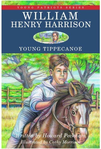 Stock image for William Henry Harrison, Young Tippecanoe for sale by Better World Books