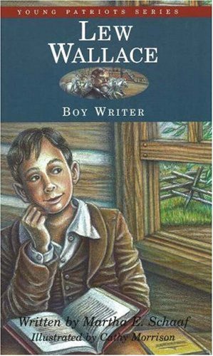 Imagen de archivo de Lew Wallace: Boy Writer (3) (Young Patriots series) a la venta por SecondSale