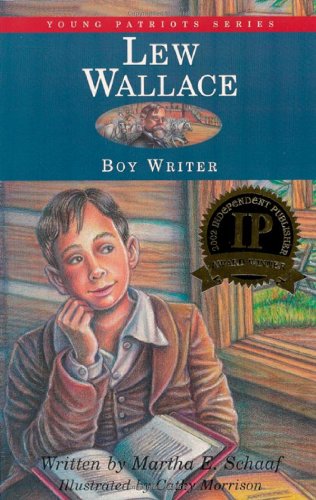 Stock image for Lew Wallace: Boy Writer (Young Patriots (Patria Paperback)) for sale by Hay-on-Wye Booksellers
