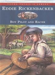 Imagen de archivo de Eddie Rickenbacker: Boy Pilot and Racer a la venta por ThriftBooks-Dallas