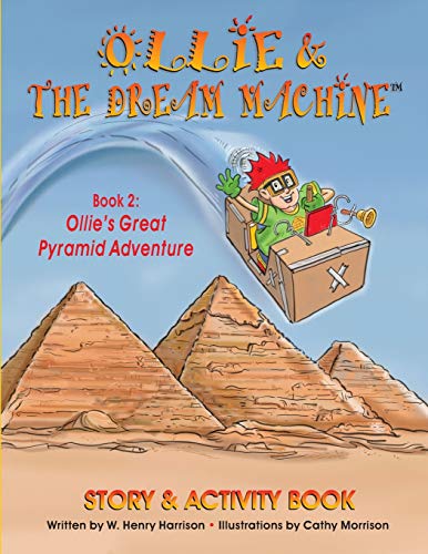 Imagen de archivo de Ollie and the Dream Machine: Book 2: Ollie's Great Pyramid Adventure a la venta por Buchpark