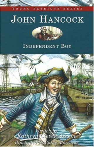 Beispielbild fr John Hancock : Independent Boy zum Verkauf von Better World Books