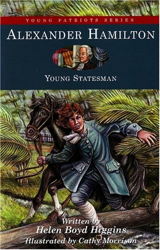 Stock image for Alexander Hamilton: Young Statesman (14) (Young Patriots series) for sale by HPB Inc.