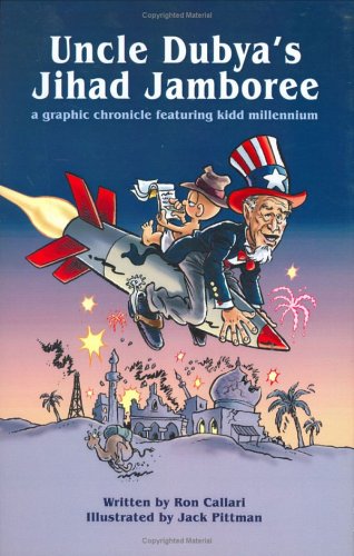 Stock image for Uncle Dubya's Jihad Jamboree for sale by Jay W. Nelson, Bookseller, IOBA