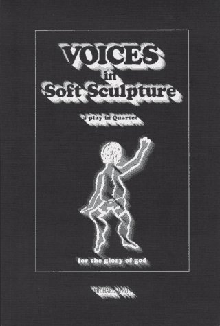 Voices in Soft Sculpture (9781882863860) by Michael Annis