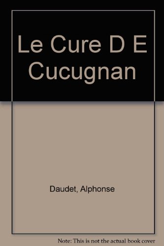 Le Cure D E Cucugnan (9781882874743) by Daudet, Alphonse