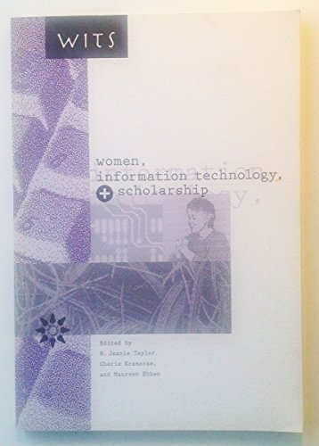 Stock image for Women Information Technology and Scholarship: Colloquium Center Advanced Study for sale by Irish Booksellers