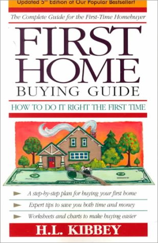 Stock image for First Home Buying Guide: How to Do It Right the First Time! for sale by Idaho Youth Ranch Books