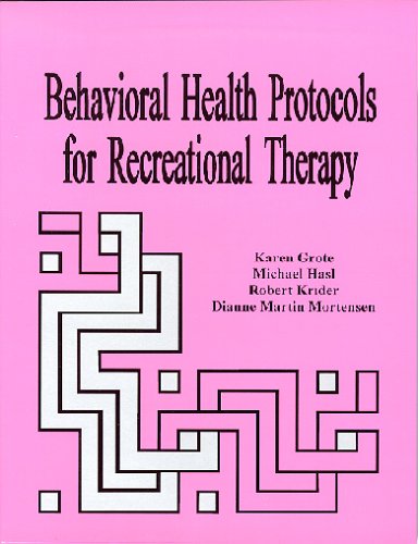 Beispielbild fr Behavioral Health Protocols for Recreational Therapy zum Verkauf von Better World Books