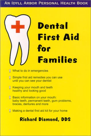 Beispielbild fr Dental First Aid for Families zum Verkauf von Better World Books