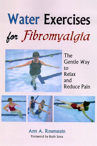 Stock image for Water Exercises for Fibromyalgia : The Gentle Way to Relax and Reduce Pain for sale by Better World Books