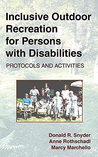 Beispielbild fr Inclusive Outdoor Recreation for Persons with Disabilities: Protocols and Activities zum Verkauf von SecondSale