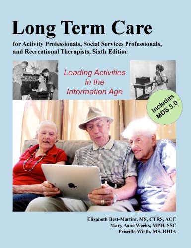 9781882883899: Long-Term Care for Activity Professionals, Social Services Professionals, and Recreational Therapists Sixth Edition